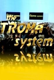 The Troma System series tv