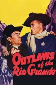 Outlaws of the Rio Grande series tv