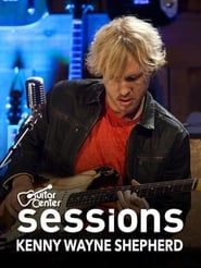Kenny Wayne Shepherd: Guitar Center Sessions series tv