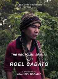 The Recycled Spirits of Roel Cabato series tv