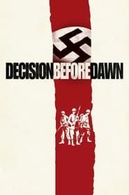 Decision Before Dawn series tv