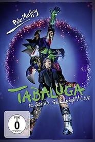Tabaluga - Es lebe die Freundschaft! Live (2017)