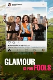 Glamour Is For Fools series tv