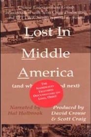Lost in Middle America (and What Happened Next) series tv