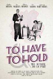 To Have and To Hold (2016)