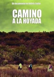 Camino a la Hoyada series tv