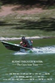 Image Flying Through Water: The Cajon Solar Team