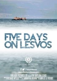 Affiche de Five Days on Lesvos