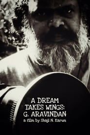 A Dream Takes Wings: G. Aravindan (2000)