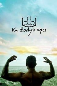 Ka Bodyscapes series tv