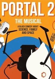 watch Portal 2: The (Unauthorized) Musical