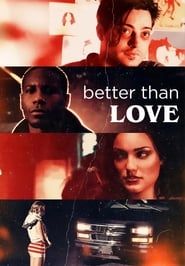 Better Than Love series tv
