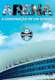 Arena - A Construção de um Sonho (2012)