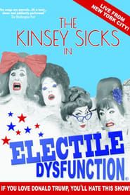 The Kinsey Sicks: Electile Dysfunction series tv
