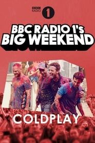 Coldplay: Live at BBC Radio 1's Big Weekend, Exeter 2016 series tv