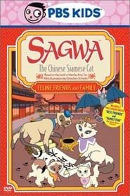 Sagwa, the Chinese Siamese Cat: Feline, Friends and Family 2003 streaming