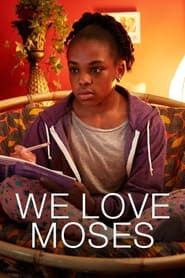 We Love Moses (2016)