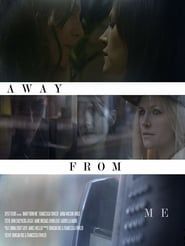Away from Me (2016)
