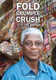 Affiche de Fold Crumple Crush: The Art of El Anatsui