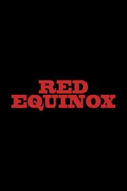 Red Equinox series tv