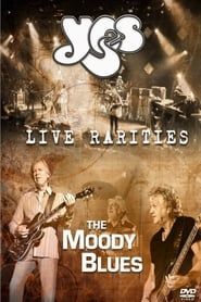 The Moody Blues & Yes - Live Rarities series tv