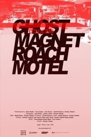 Ghost Magnet Roach Motel series tv