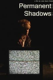 Permanent Shadows series tv