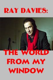 Affiche de Ray Davies: The World from My Window