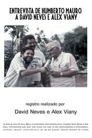 Entrevista de Humberto Mauro a David Neves e Alex Viany (1977)