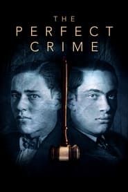 The Perfect Crime: Leopold & Loeb-hd