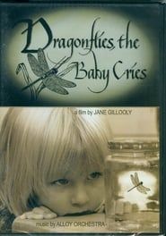 Image DRAGONFLIES, THE BABY CRIES