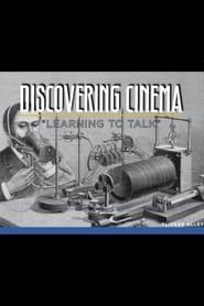 Discovering Cinema: Learning to Talk series tv