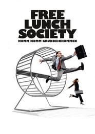 Free Lunch Society: Komm Komm Grundeinkommen series tv