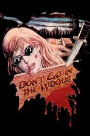 Don't Go in the Woods series tv