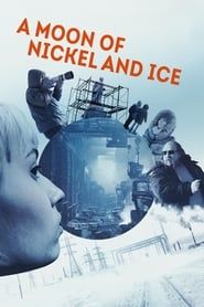 A Moon of Nickel and Ice series tv