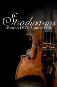 Stradivarius: Mysteries Of The Supreme Violin-hd