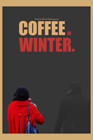 Coffee in Winter series tv