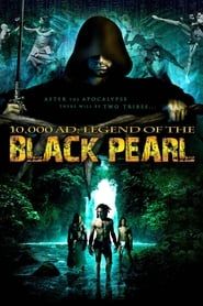 10,000 A.D.: The Legend of the Black Pearl-hd