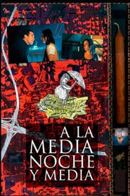A la Medianoche y Media (1999)