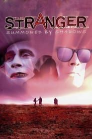 The Stranger: Summoned by Shadows series tv