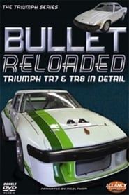 Bullet Reloaded: Triumph TR7 & TR8 In Detail series tv