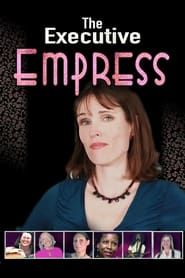 The Executive Empress series tv