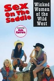 Sex on the Saddle: Wicked Women of the Wild West-hd