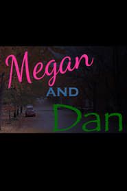 Megan and Dan series tv