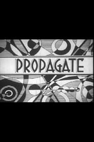 PROPAGATE series tv
