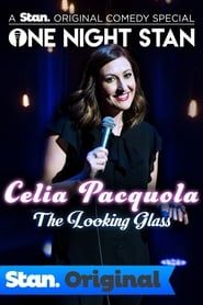 Celia Pacquola: The Looking Glass 2017 streaming