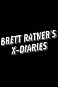 Brett Ratner's X-Diaries series tv