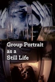 Group Portrait as a Still Life series tv