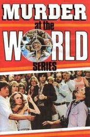 Murder at the World Series 1977 streaming