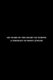 102 Years in the Heart of Europe: A Portrait of Ernst Jünger series tv